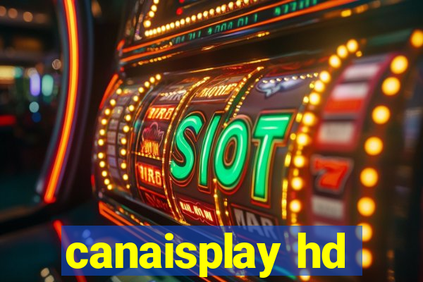 canaisplay hd